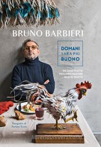 Domani sarà più buono. Da ogni piatto possono nascere nuove ricette.pdf