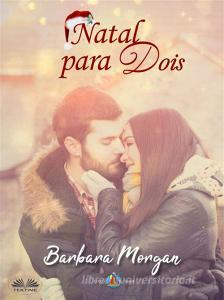 Libro Ebook Natal Para Dois di Barbara Morgan di Tektime