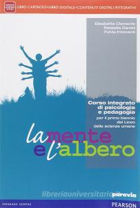 Mente e lalbero. Per le Scuole superiori. Con e-book. Con espansione online.pdf