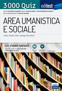 EdiTEST. Area umanistica e sociale. 3000 quiz. Ampia raccolta di quesiti tratti da prove reali e 10 simulazioni desame per la preparazione ai test di accesso.pdf