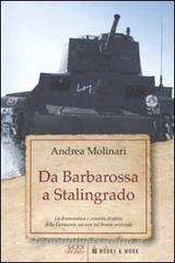 Da Barbarossa a Stalingrado. La drammatica e cruente disfatta della Germania nazista sul fronte orientale.pdf