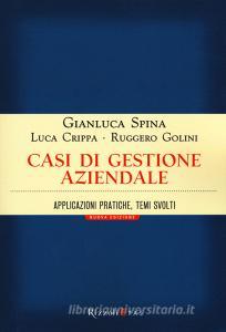 Casi di gestione aziendale. Applicazioni pratiche, temi svolti.pdf