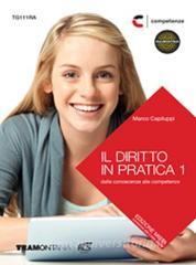Il diritto in pratica. Per le Scuole superiori. Con espansione online vol.1.pdf