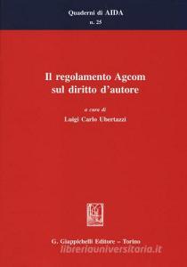 Il regolamento Agcom sul diritto dautore.pdf