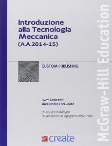 Introduzione alla tecnologia meccanica (a.a. 2014-15).pdf