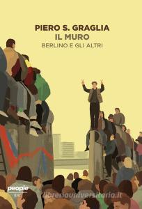 Il muro. Berlino e gli altri.pdf