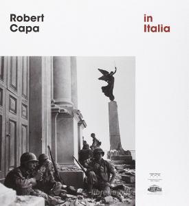 Robert Capa in Italia. Ediz. italiana e inglese.pdf