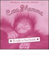 Cara Mamma. Ti voglio un bene bestiale.pdf