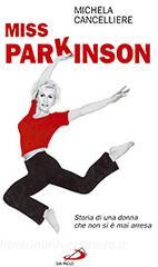 Miss Parkinson. Storia di una donna che non si è mai arresa.pdf