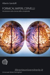 Formicai, imperi, cervelli. Introduzione alla scienza della complessità.pdf