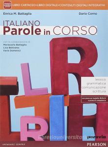 Italiano parole in corso. Per le Scuole superiori. Con e-book. Con espansione online.pdf