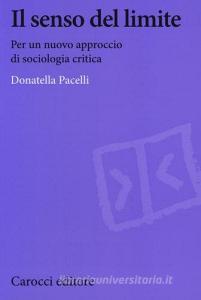 Il senso del limite. Per un nuovo approccio di sociologia critica.pdf