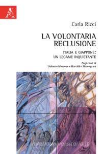 La volontaria reclusione. Italia e Giappone: un legame inquietante.pdf