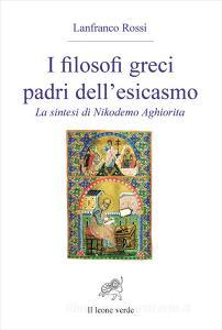 I filosofi greci padri dellesicasmo. La sintesi di Nikodemo Aghiorita.pdf