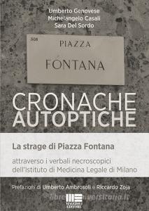 Cronache autoptiche. La strage di Piazza Fontana attraverso i verbali necroscopici dellIstituto di Medicina Legale di Milano.pdf