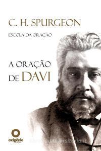 Ebook A Oração de Davi di Charles H. Spurgeon edito da Editora Oxigênio