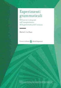 Esperimenti grammaticali. Riflessioni e proposte sullinsegnamento della grammatica dellitaliano.pdf