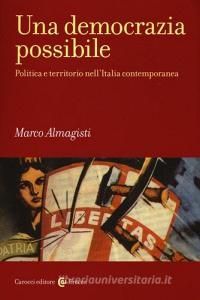Una democrazia possibile. Politica e territorio nellItalia contemporanea.pdf