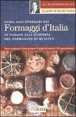 Guida agli itinerari dei formaggi dItalia. In viaggio alla scoperta del formaggio di qualità.pdf