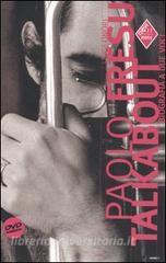Paolo Fresu talkabout. Biografia a due voci. Con DVD.pdf