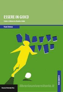 Essere in gioco. Calcio e cultura tra Brasile e Italia.pdf