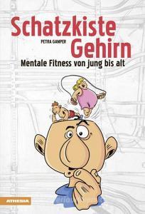 Schatzkiste Gehirn Mentale Fitness von jung bis alt.pdf