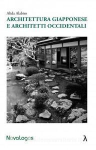 Architettura giapponese e architetti occidentali.pdf