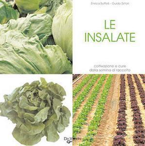 Le insalate. Coltivazione e cure dalla semina al raccolto.pdf