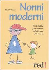Nonni moderni. Una guida per essere allaltezza del ruolo.pdf