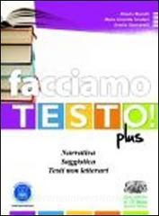 Facciamo testo! Plus. Strategie di scrittura e prime espressioni della letteratura italiana. Per le Scuole superiori. Con espansione online.pdf