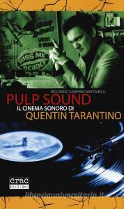 Pulp sound. Il cinema sonoro di Quentin Tarantino.pdf