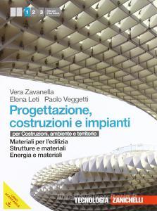 Progettazione, costruzione e impianti. Per le Scuole superiori. Con CD-ROM. Con espansione online vol.1.pdf