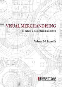 Visual merchandising. Il senso dello spazio allestito.pdf