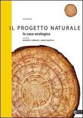 Il progetto naturale. la casa ecologica, edicomedizioni, trama libro ... Progetto casa ecologica
