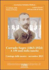 Corrado Segre (1863-1924). A 150 anni dalla nascita. Catalogo delle mostre novembre 2013.pdf