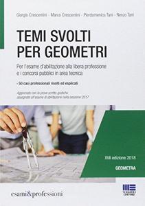 Temi svolti per geometri. Per lesame dabilitazione alla libera professione e i concorsi pubblici in area tecnica.pdf
