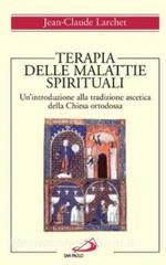Terapia delle malattie spirituali. Unintroduzione alla tradizione ascetica della Chiesa ortodossa.pdf