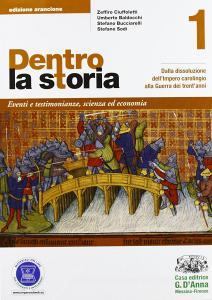 Dentro la storia. Ediz. arancione. Con espansione online. Per le Scuole superiori vol.1.pdf