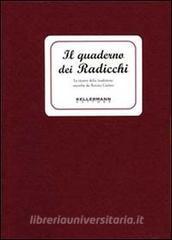 Il quaderno dei radicchi. Le ricette della tradizione.pdf