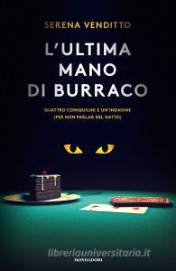L ultima mano di burraco. Quattro coinquilini e unindagine (per non parlar del gatto).pdf