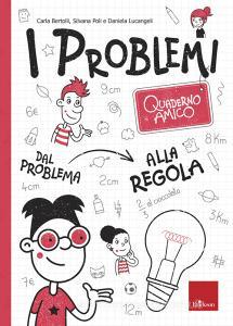 Quaderno amico. I problemi. Dal problema alla regola.pdf