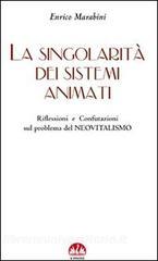 La singolarità dei sistemi animati. Riflessioni e confutazioni sul problema del neovitalismo.pdf