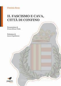 Il fascismo e Cava, città di confino.pdf