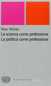 La scienza come professione. La politica come professione.pdf