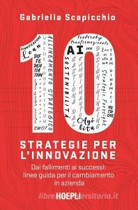 Ebook 10 strategie per l’innovazione di Gabriella Scapicchio edito da Hoepli