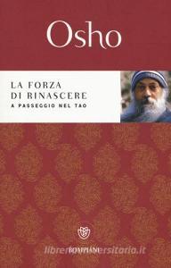 La forza di rinascere. A passeggio nel Tao.pdf