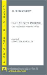 Fare musica insieme. Uno studio sulle relazioni sociali.pdf