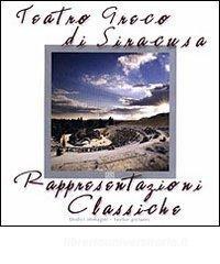 Teatro greco di Siracusa. Rappresentazioni classiche. Ediz. italiana e inglese.pdf