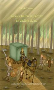 Ebook Razzie e terrore in Europa: un declino vicino di Daniele Zumbo edito da Youcanprint