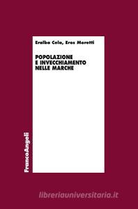 Popolazione e invecchiamento nelle Marche.pdf
